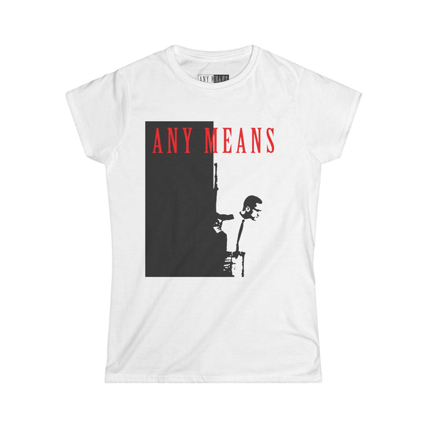 Any Means Women's Soft T-Shirt